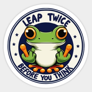 Frog, Leap Twice Before You Think Sticker